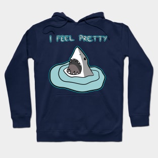 I FEEL PRETTY Hoodie